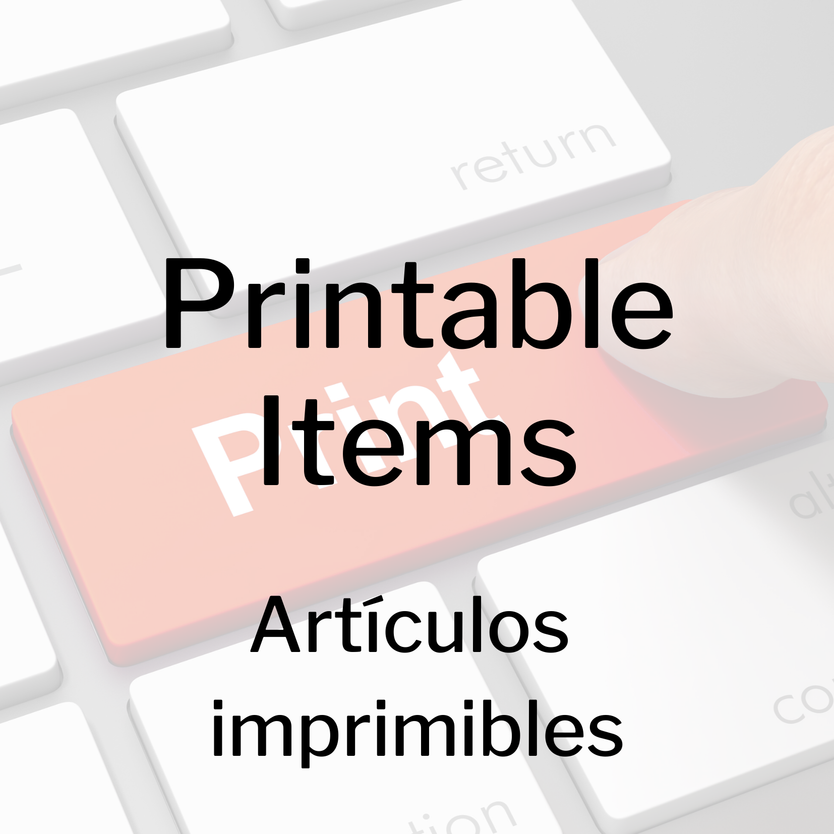 Printable Items
